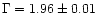 $\Gamma=1.96\pm0.01$