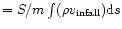 $ = S/m \int(\rho v_{\rm infall}){\rm d}s$