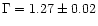 $\Gamma=1.27\pm0.02$