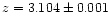 $z=3.104 \pm 0.001$