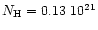 $N_{\rm H}= 0.13~10^{21}$