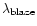$\lambda_{\rm blaze}$