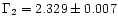 $\Gamma_2 = 2.329\pm 0.007$