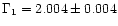 $\Gamma_1 = 2.004 \pm 0.004$