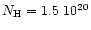 $N_{\rm H} = 1.5~10^{20}$