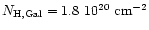 $N_{\rm H, Gal} \rm = 1.8~10^{20}~{cm^{-2}}$