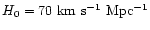 $H_{\rm0} =
\rm 70~km\ s^{-1}~Mpc^{-1}$