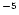 $\sp {-5}$