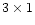 $3\times 1$