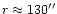 $r \approx 130''$