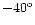$-40 ^{\rm o}$