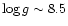 $\log g \sim 8.5$