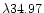 $\lambda
34.97$