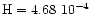 ${\rm H}=4.68~10^{-4}$