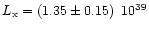 $L_{\rm x} = (1.35 \pm
0.15) \,\,\, 10^{39}$