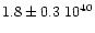 $1.8\pm 0.3~10^{40}$