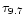 $\tau _{9.7}$
