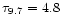 $\tau _{9.7} = 4.8$