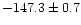 $-147.3\pm0.7$