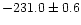 $-231.0\pm0.6$