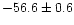 $-56.6\pm0.6$