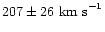 $207\pm26\ {\rm km\ s}^{-1}$