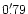 $0'\,\hspace{-1.7mm}.\hspace{.0mm}79$
