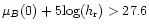 $\mu_{B}(0)+5{\rm
log}(h_{\rm r})>27.6$