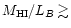 $M_{\rm HI}/L_{B}\gtrsim$