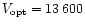 $V_{\rm opt}=13\,600$
