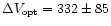 $\Delta V_{\rm opt}=332\pm 85$