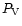 $P_{\rm V}$