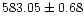 $583.05\pm0.68$