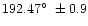 $192.47\hbox{$^\circ$ }\pm0.9$
