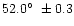 $52.0\hbox{$^\circ$ }\pm0.3$