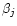 $\beta _j$