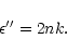 \begin{displaymath}\epsilon''= 2nk.
\end{displaymath}