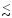 $\stackrel{<}{\scriptstyle \sim}$