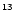 ${}^\mathsf{13}$