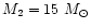$M_2 = 15~M_\odot$