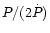 $P/(2\dot{P})$