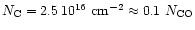$N_{\rm C} = 2.5 \, 10^{16}~{\rm cm}^{-2} \approx 0.1~N_{\rm CO}$