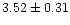 $3.52 \pm 0.31$