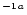 $^{-1\,a}$