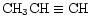 ${\rm CH_3CH\equiv CH}$