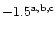 $- 1.5^{\rm a, b, c}$