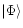 $ \arrowvert \Phi
\rangle$