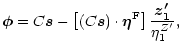 $\displaystyle %
\vec{\phi}=C \vec{s}- \left[(C \vec{s}) \cdot \vec{\eta}^{\rm F} \right]
\frac{\vec{z'_1}}{\eta^{Z'}_1},$
