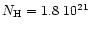 $N_{\rm H} = 1.8~10^{21}$
