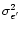 $\sigma_{e'}^2$